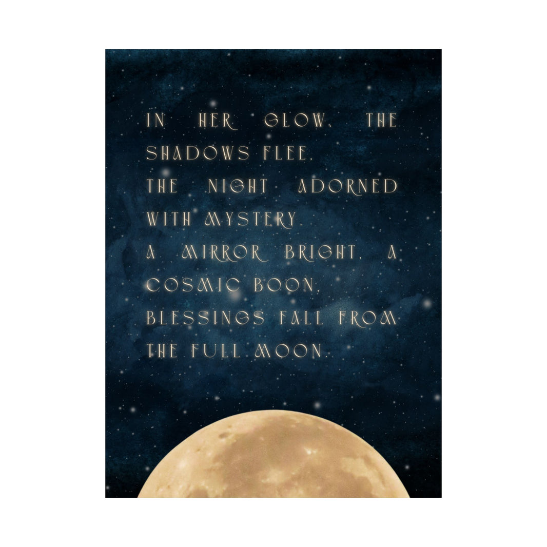 " Blessings From The full Moon " - Poem - Art Poster