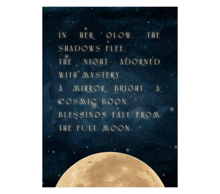 " Blessings From The full Moon " - Poem - Art Poster