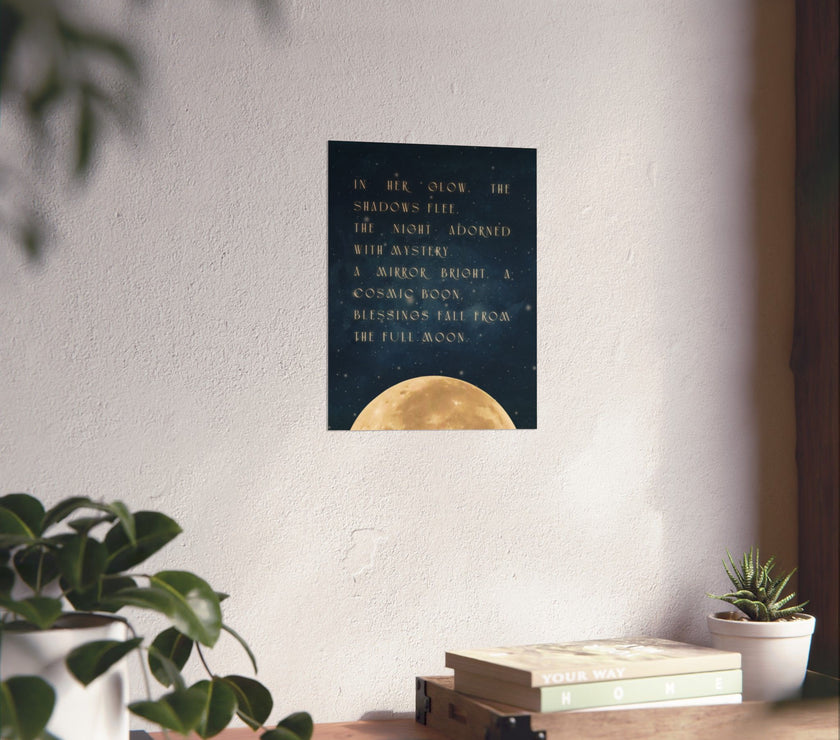 " Blessings From The full Moon " - Poem - Art Poster