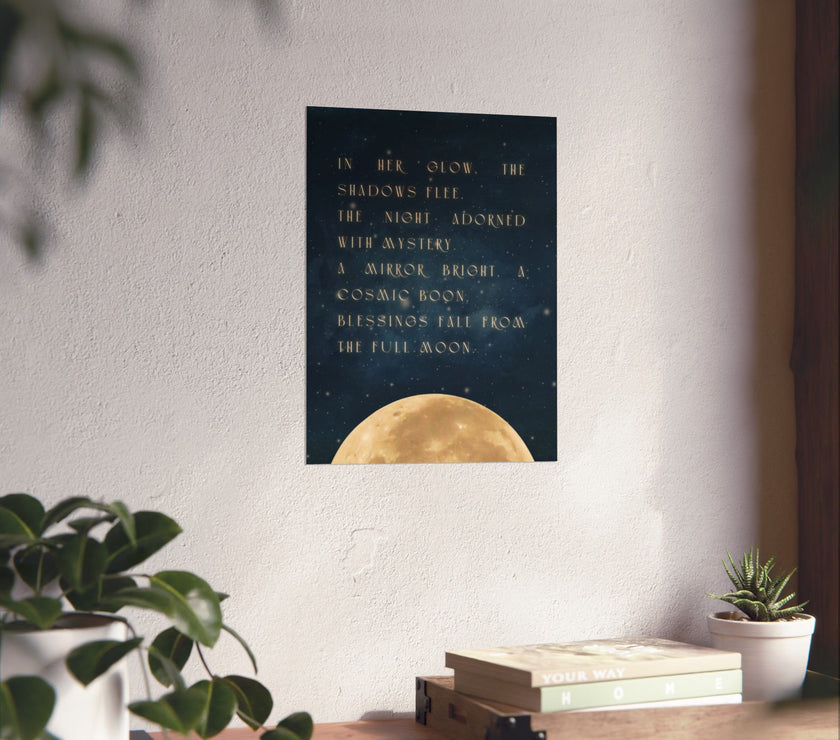 " Blessings From The full Moon " - Poem - Art Poster